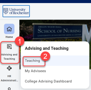 Select Advising and Teaching in the global menu, then select Teaching.