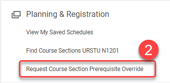 Select "Request Course Section Prerequisite Override" under Planning and Registration.