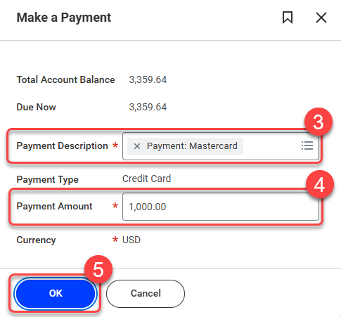 4. Select the appropriate payment card description, 5. Enter the Payment Amount if not the default amount. 5. Select the "OK" button.