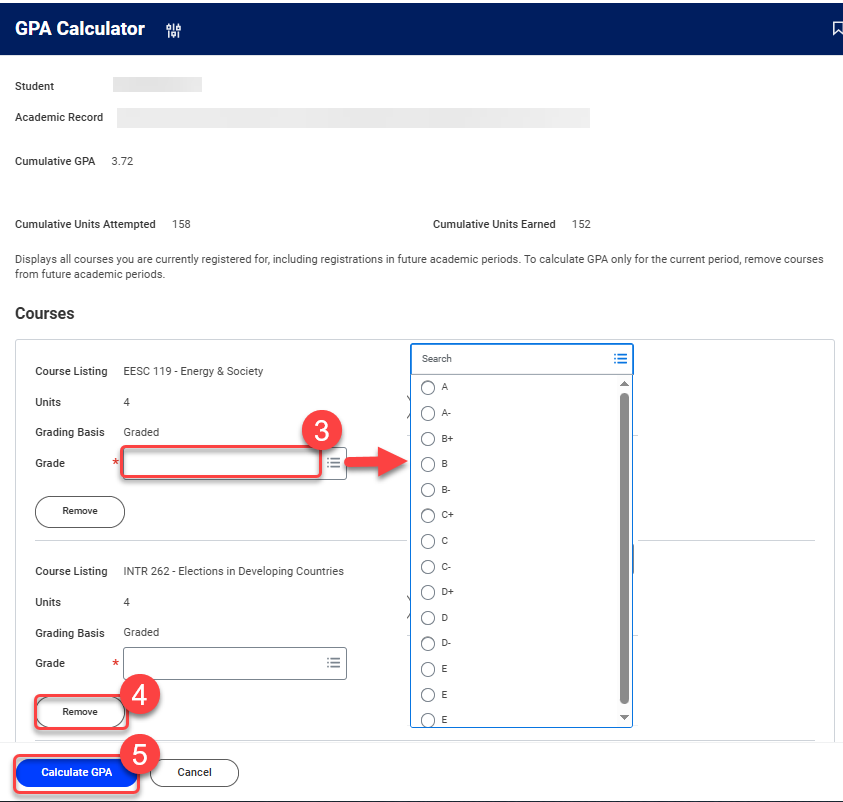3. Select potential grades each class. 4. Remove courses, if desired. 5. Select the Calculate GPA button.