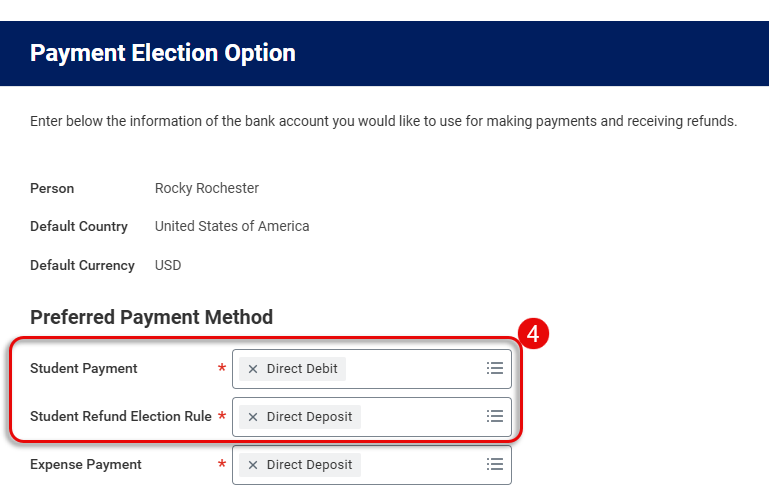 4-These payment elections, Student Payment and/or Student Refund Election Rule, are only visible if you are or have taken coursework at UR and have a student record.