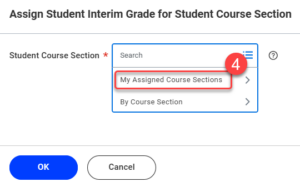 Within the Course Section field, select My Assigned Course Sections.