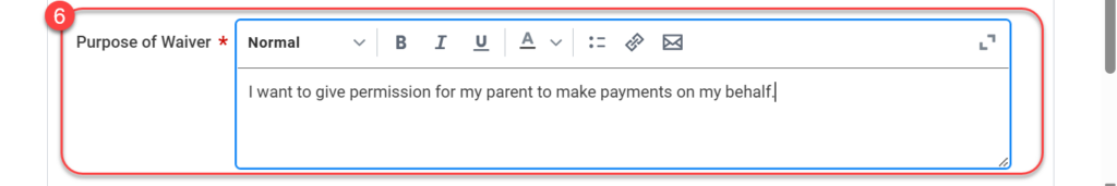 6-Purpose of Waiver statement rich text box. Type your statement here.