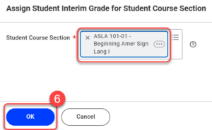 Select the assigned Course Section for grading then select OK.