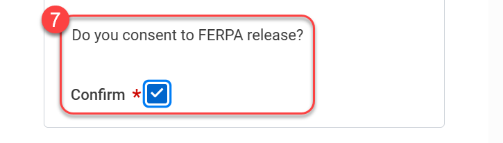 7-Confirm your consent to release FERPA information by checking the box.