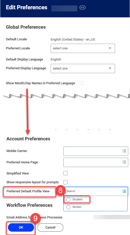 Scroll down to the Account Preferences area, then 8. Select into the box for Preferred Default Profile View and 9. Select the Student radio button then select OK.