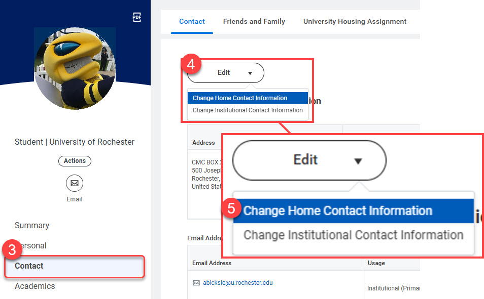 3. From your Student Profile, select "Contact", 4. Select the "Edit" button, 5. then Select "Change Home Contact Information" in the dropdown to make changes to your address information. 