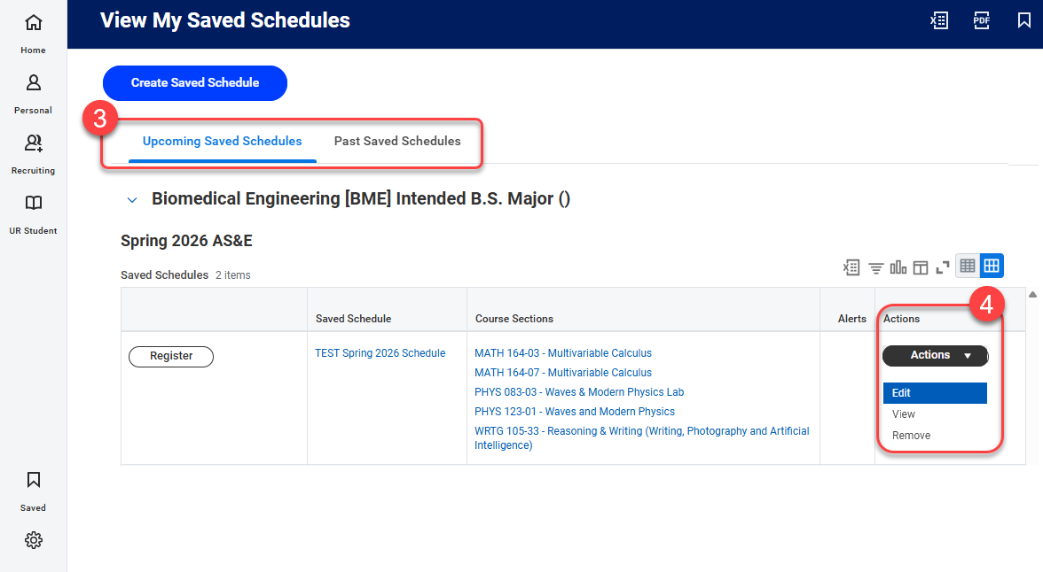 Steps 3-Select the Upcoming Saved Schedules tab and Step 4 Select the Actions drop down to Edit, View or Remove it.