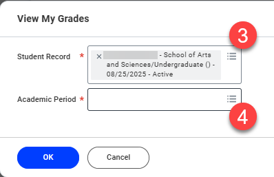 3. Select your active Student Record, and 4. Select the Academic Period.