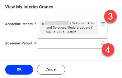 3. Select your active Academic Record if not already present, and 4. select the appropriate Academic Period.